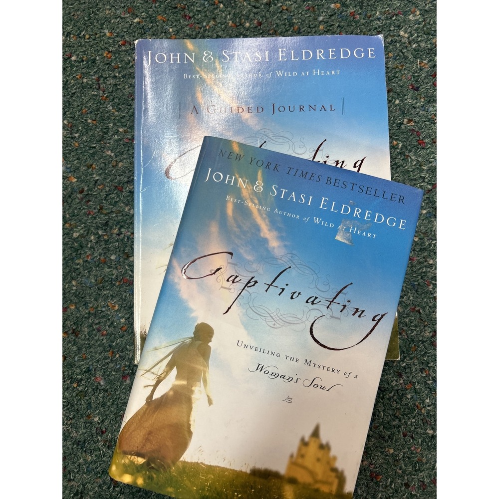 JOHN & STASI ELDREDGE - LOT OF 2 BOOKS (1 HC & 1 PB) - CAPTIVATING & JOURNAL